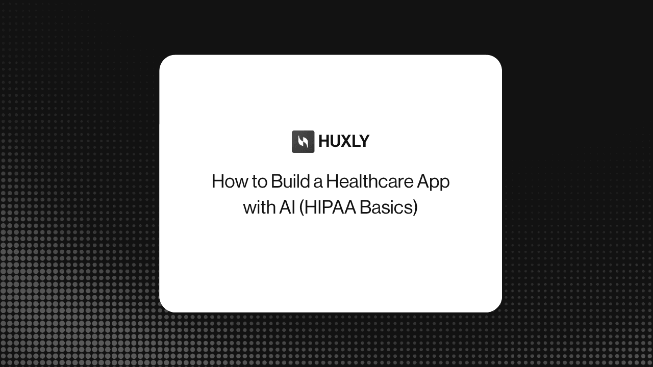 How to Build a Healthcare App with AI (HIPAA Basics)