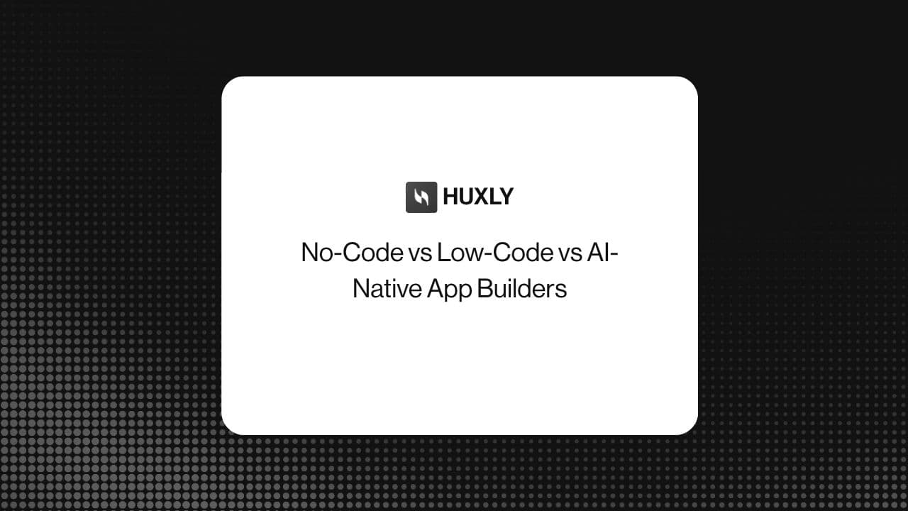 No-Code vs Low-Code vs AI-Native App Builders